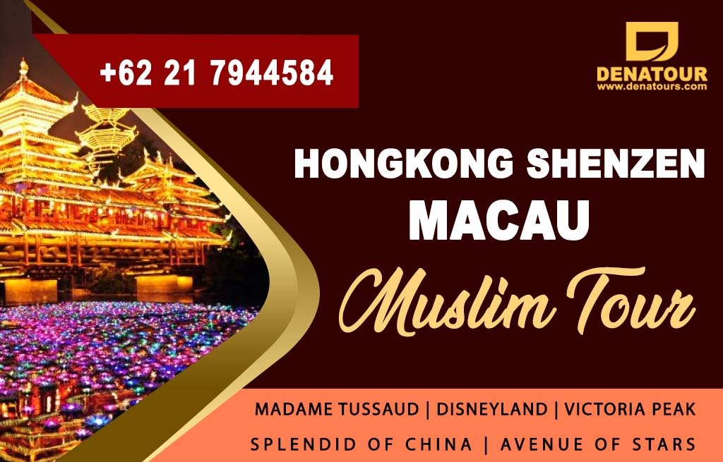 Hongkong Shenzen Macau Tour - Paket Umrah & Haji Terpercaya Denatour