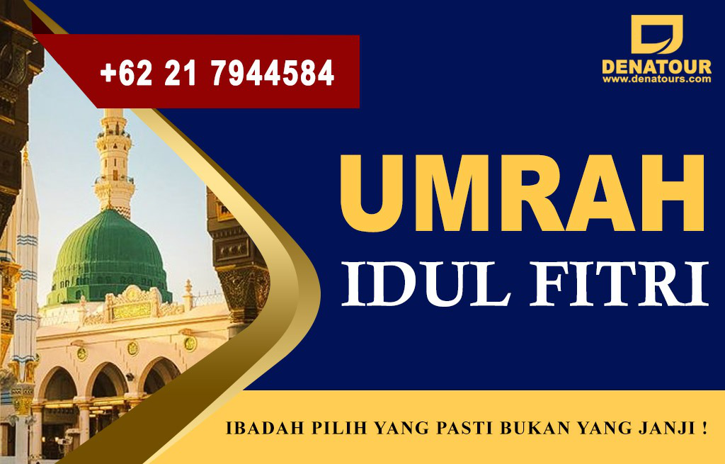 Umrah Idul Fitri 2026 - Paket Umrah & Haji Terpercaya Denatour