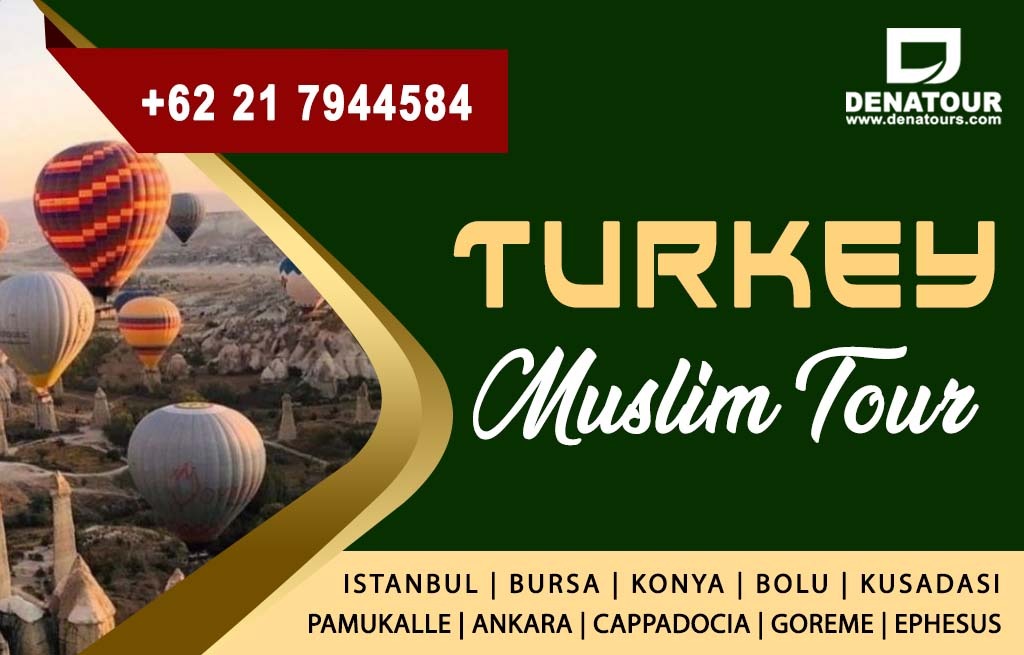 Turkey Holiday Muslim Tour - Paket Umrah & Haji Terpercaya Denatour