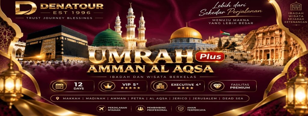 UMRAH PLUS AMMAN AL AQSA - Paket Umrah & Haji Terpercaya Denatour