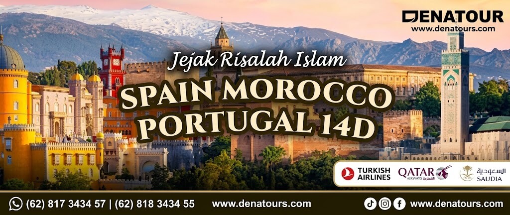 SPAIN - MAROCCO - PORTUGAL MUSLIM TOUR - Paket Umrah & Haji Terpercaya Denatour