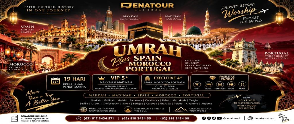 UMRAH PLUS SPAIN MAROCCO PORTUGAL 19 days - Paket Umrah & Haji Terpercaya Denatour
